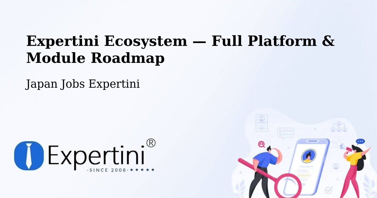 Expertini Ecosystem — Full Platform & Module Roadmap – Noshiro